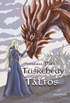 Susanna Park - Tüskehegy. Táltos